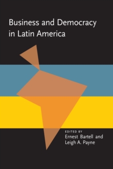 Image for Business and Democracy in Latin America