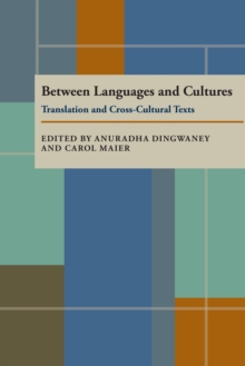 Image for Between Languages and Cultures: Translation and Cross-Cultural Texts