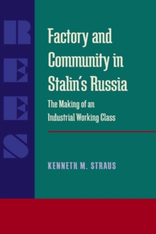 Factory and Community in Stalin's Russia