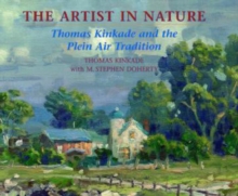 Image for The artist in nature  : Thomas Kinkade & the plein air tradition