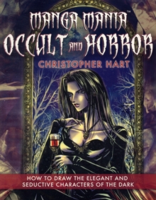 Image for Occult & horror  : how to draw the elegant and seductive characters of the dark