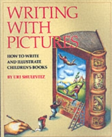 Image for Writing with pictures  : how to write and illustrate children's books