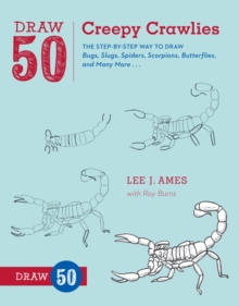 Image for Draw 50 creepy crawlies  : the step-by step way to draw bugs, slugs, spiders, scorpions, butterflies, and many more