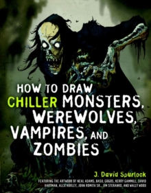 Image for How to Draw Chiller Monsters, Werewolves, Vampires, and Zombies