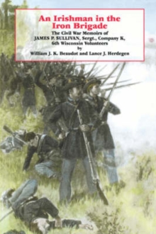 Irishman in the Iron Brigade
