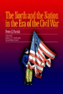 North and the Nation in the Era of the Civil War