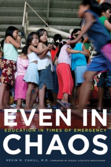 Image for Even in chaos  : education in times of emergency