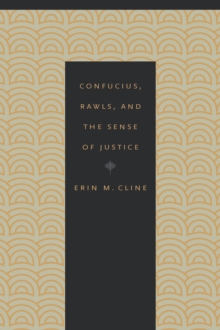 Confucius, Rawls, and the Sense of Justice