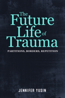 Future Life of Trauma