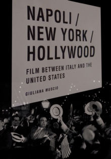 Image for Napoli/New York/Hollywood: film between Italy and the United States
