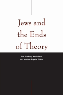 Jews and the Ends of Theory