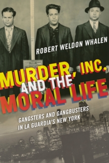 Murder, Inc., and the Moral Life