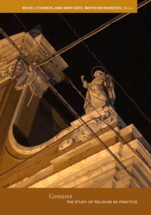 Gestures: The Study of Religion as Practice