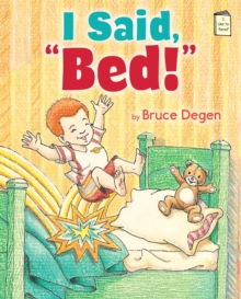 Image for I Said, Bed!