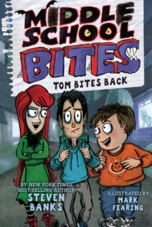 Image for Middle School Bites: Tom Bites Back