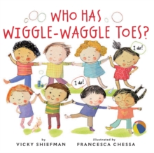 Image for Who Has Wiggle-Waggle Toes?