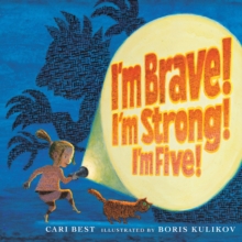 Image for I'm Brave! I'm Strong! I'm Five!