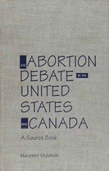 Abortion Debate in the United States and Canada