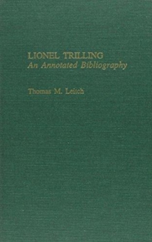 Image for Lionel Trilling : An Annotated Bibliography