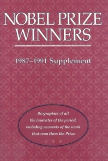Image for Nobel Prize winners  : an H.W. Wilson biographical dictionary: Supplement 1987-1991