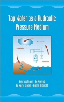 Tap Water as a Hydraulic Pressure Medium