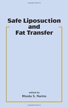 Safe Liposuction and Fat Transfer