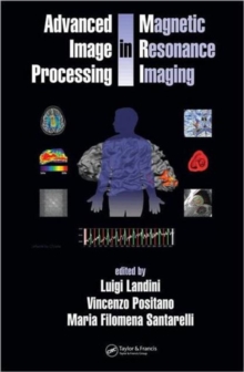 Image for Advanced Image Processing in Magnetic Resonance Imaging