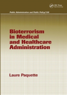 Image for Bioterrorism in Medical and Healthcare Administration