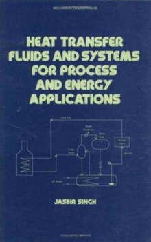 Heat Transfer Fluids and Systems for Process and Energy Applications