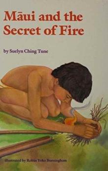Image for Maui and the Secret of Fire