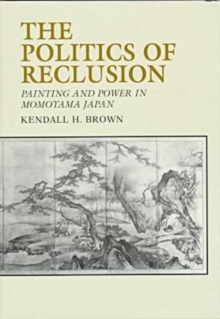 Image for The Politics of Reclusion