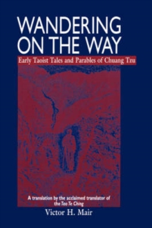 Image for Wandering on the Way : Early Taoist Tales and Parables of Chuang Tzu