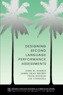 Image for Designing Second Language Performance Assessments
