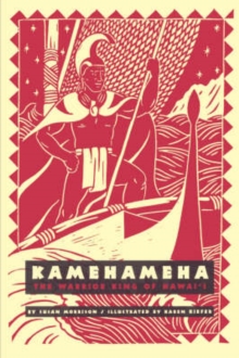 Image for Kamehameha  : the warrior king of Hawai'i