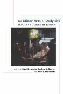 Minor Arts of Daily Life