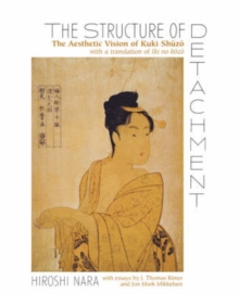 Image for The structure of detachment  : the aesthetic vision of Kuki Shuzo