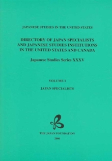 Image for Directory of Japan Specialists and Japanese Studies Institutions in the United States and Canada : Japanese Studies in the United States