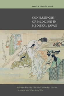 Confluences of Medicine in Medieval Japan