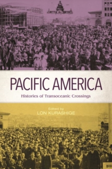 Image for Pacific America  : histories of transoceanic crossings