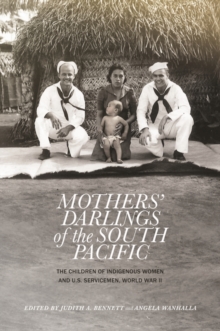 Image for Mothers' Darlings of the South Pacific: The Children of Indigenous Women and U.s. Servicemen, World War Ii