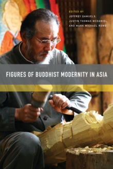 Image for Figures of Buddhist Modernity in Asia