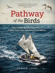 Image for Pathway of the Birds : The Voyaging Achievements of Maori and their Polynesian Ancestors