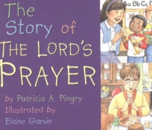 Image for The Story of the Lord's Prayer