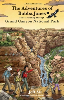 Image for The Adventures of Bubba Jones (#4) : Time Traveling Through Grand Canyon National Park
