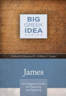 Image for James – An Exegetical Guide for Preaching and Teaching