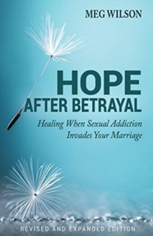 Image for Hope After Betrayal – When Sexual Addiction Invades Your Marriage