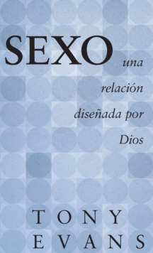 Image for Sexo, una relacion disenada por Dios