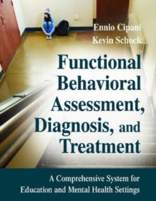 Image for Functional Behavioral Assessment, Diagnosis, and Treatment : A Complete System for Education and Mental Health Settings