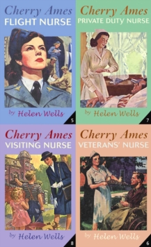 Image for Cherry Ames : Flight Nurse, Private Duty Nurse, Visiting Nurse, Veterans' Nurse