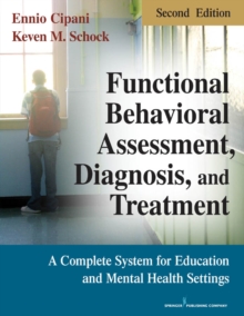 Image for Functional behavioral assessment, diagnosis, and treatment: a complete system for education and mental health settings
